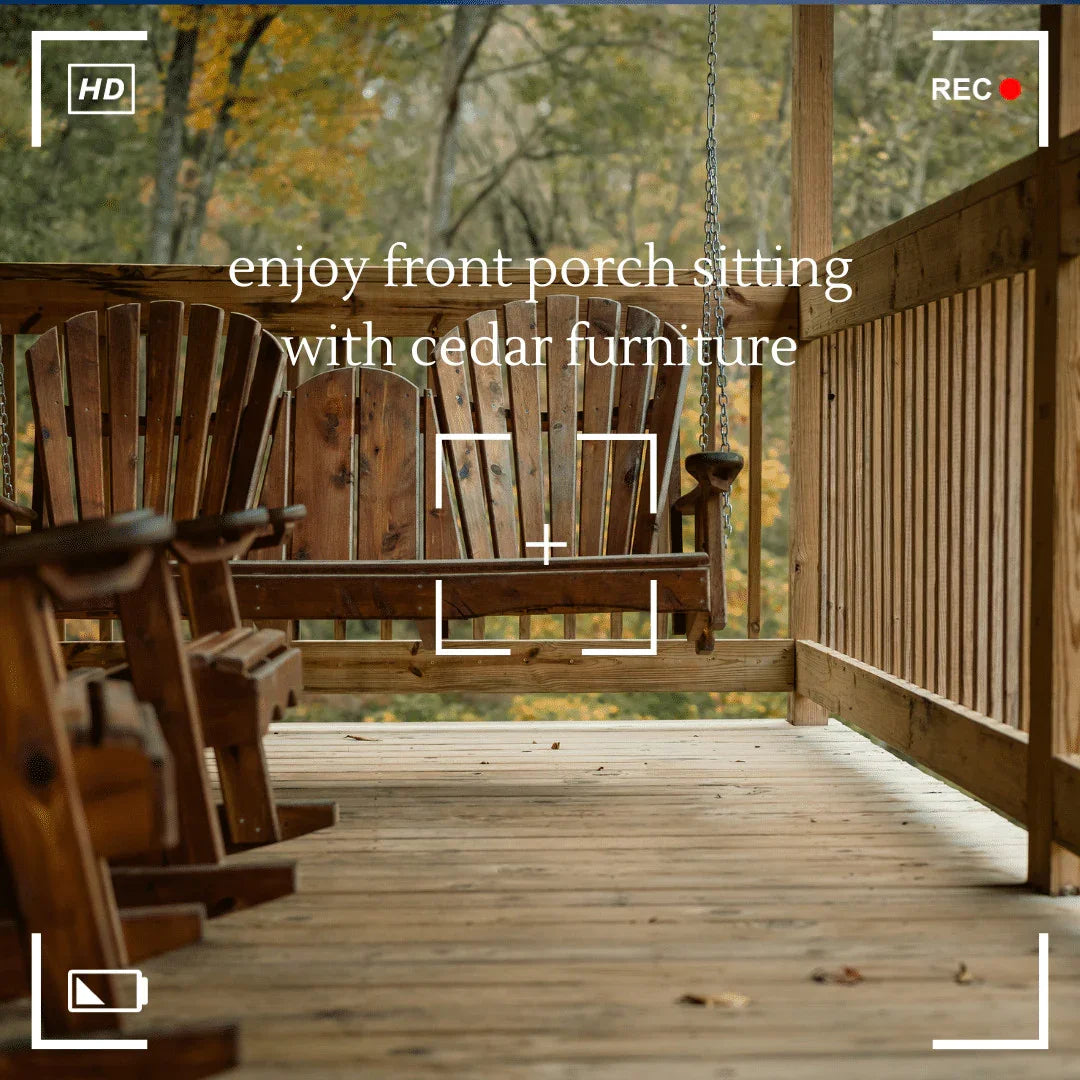 Cedar furniture for porch
