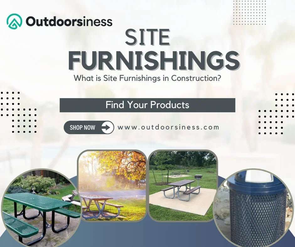 What is Site Furnishings in Construction?